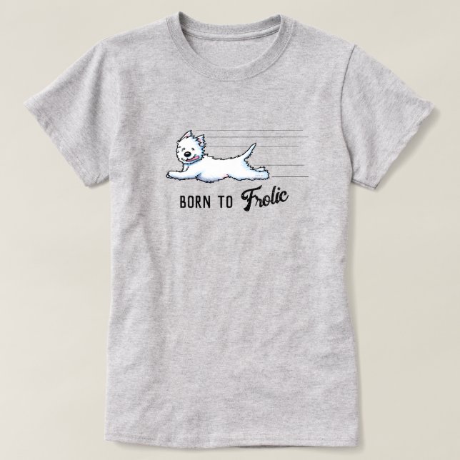 Camiseta Westie 'NASCIDO PARA BRINCAR' (Frente do Design)