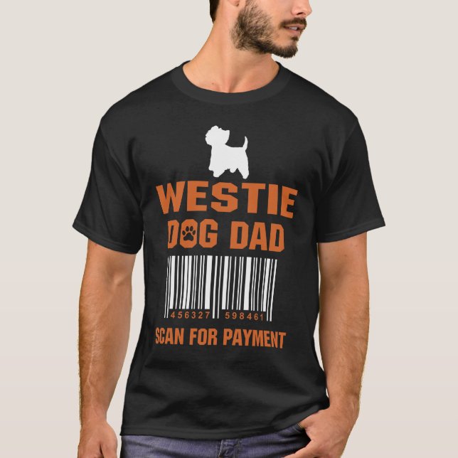 Camiseta Westin Dog Pai Scan for Payment Funny Gift (Frente)