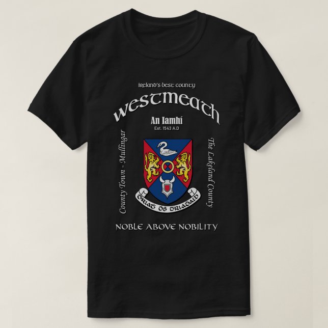 Camiseta Westmeath Ireland Irish Crest Casaco de Arms (Frente do Design)