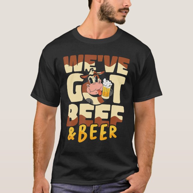 Camiseta Weu2019ve got beef and beer Butcher Sausage  Butch (Frente)