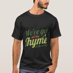 Camiseta Weve Tem Todo O Thyme Na Design Mundial Da Bri