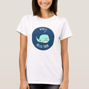 Camiseta Whale Hello Ali Engraçado Whale Pun