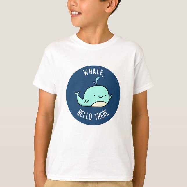 Camiseta Whale Hello Ali Engraçado Whale Pun (Frente)