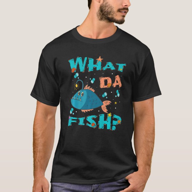 Camiseta What da Fish  quote Fish meme outfit for men women (Frente)