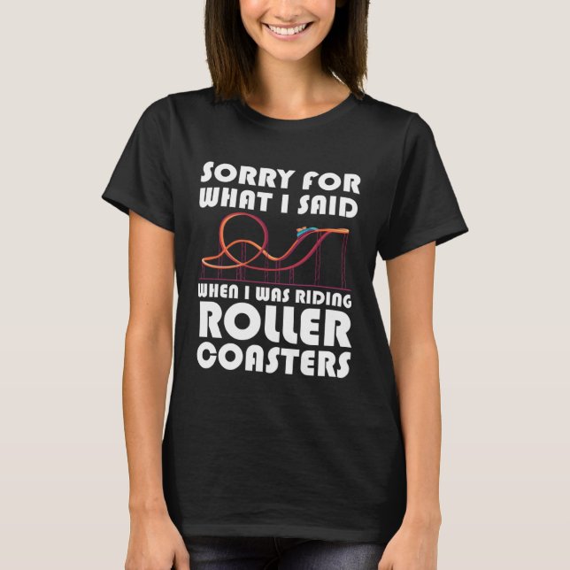 Camiseta what I said when riding rollercoasters rollercoast (Frente)