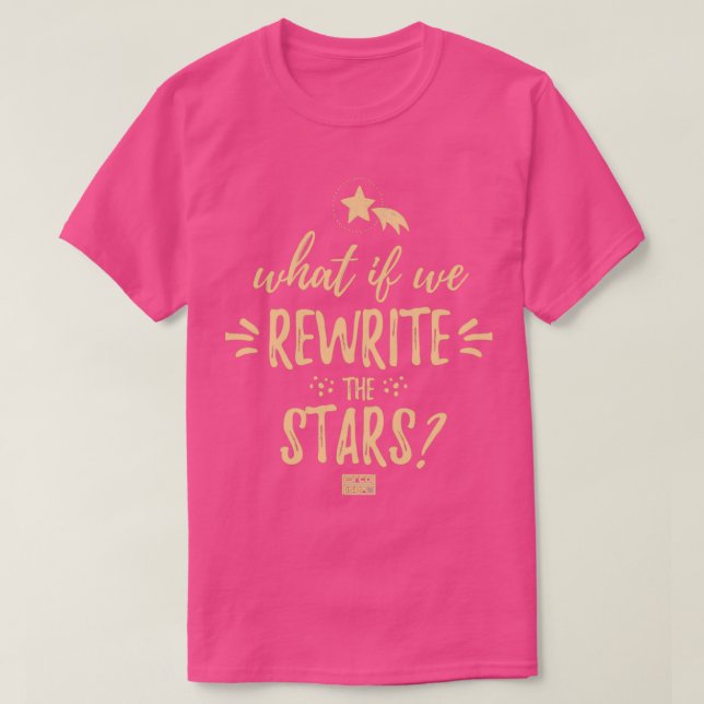 Camiseta What If We Rewrite the Stars Musical Theatre Perfo (Frente do Design)