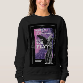 Camiseta What If You Fly Motivational Typography sweatshirt