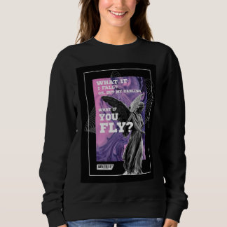 Camiseta What If You Fly Motivational Typography sweatshirt