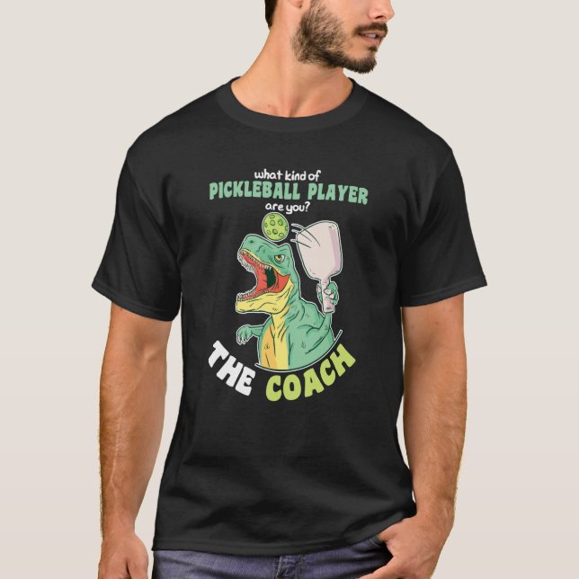 Camiseta What kind of Pickleball Player are you The Coach (Frente)