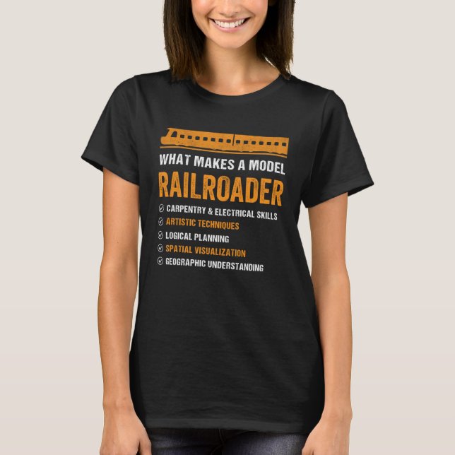 Camiseta What Makes A Model Railroader Carpentry & Electric (Frente)