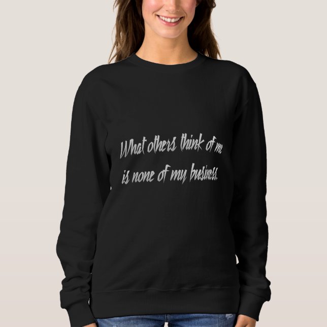 Camiseta What others think of me is none of my business_8 (Frente)