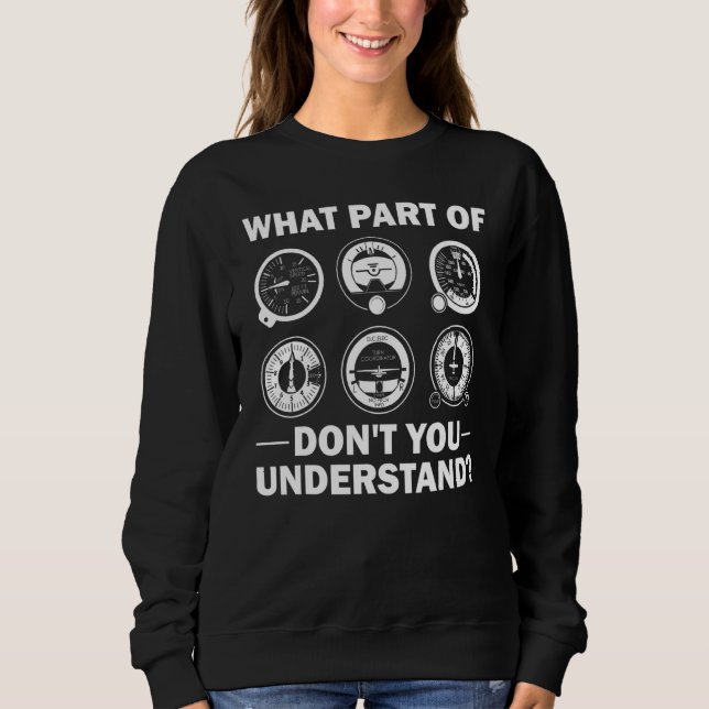 Camiseta What Part Of Don't You Understand Aircraft Pilot A (Frente)