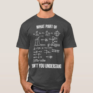 Camiseta What Part Of Dont You Understand Funny Mechanical