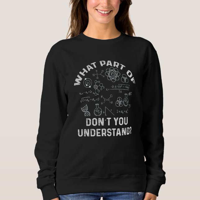 Camiseta What Part Of Don't You Understand  Physics Teacher (Frente)