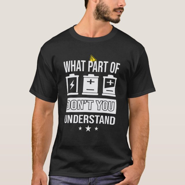 Camiseta What Part Of Dont You Understand Student Engineer  (Frente)
