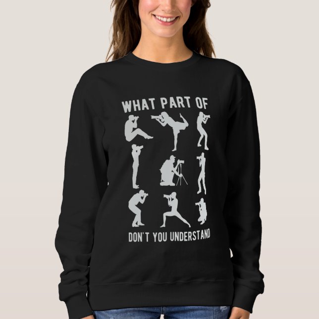 Camiseta What Part Of Photography Dont You Understand Photo (Frente)