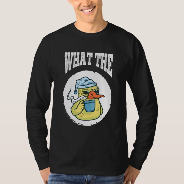 Camiseta What The Duck Duck Morning Grouch Coffee Rubber Du (Frente)