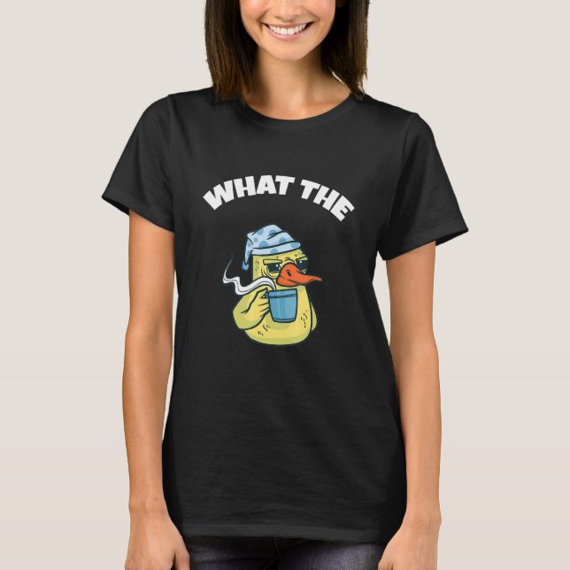 Camiseta What The Duck Duck Morning Grouch Coffee Rubber Du (Frente)