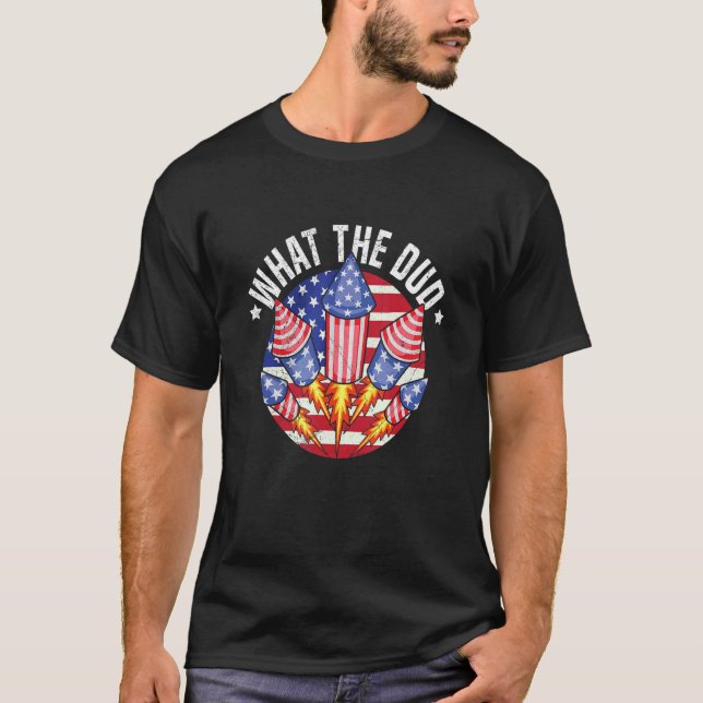 Camiseta What the DUD for a Patriotic Firework Technician (Frente)