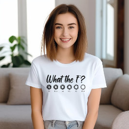 Camiseta What the F?