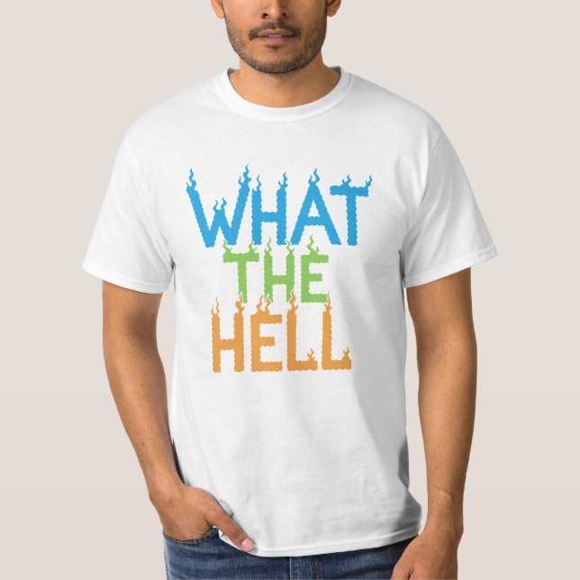 Camiseta What The Hell Flame Typography (Frente)