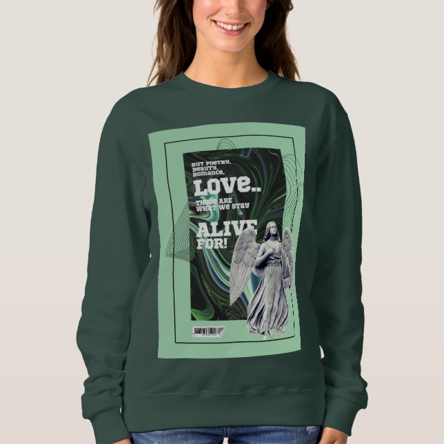 Camiseta  What We Stay Alive For Poetry sweatshirt (Frente)