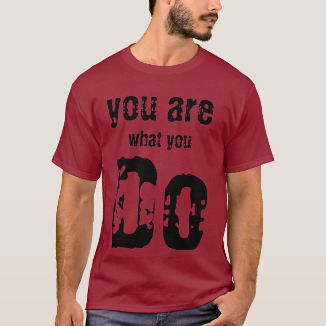 Camiseta what you do (Frente)