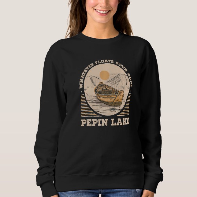 Camiseta Whatever Floats Your Boat Pepin Lake Motivational  (Frente)
