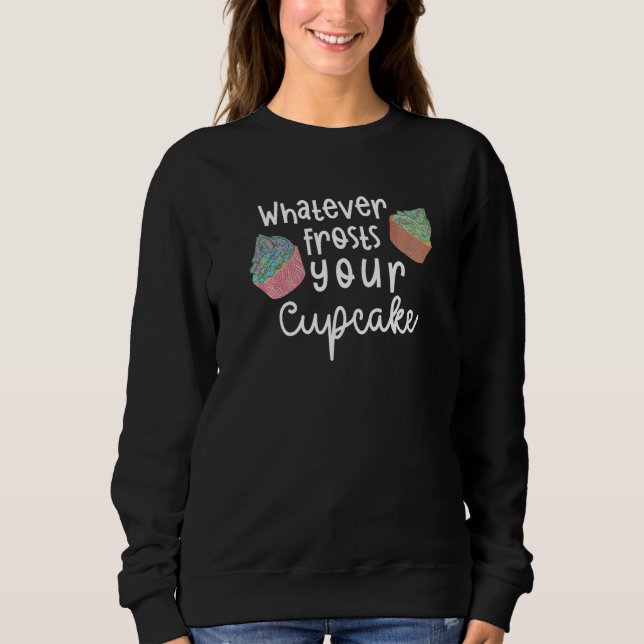 Camiseta Whatever Frosts Your Cupcake (Frente)