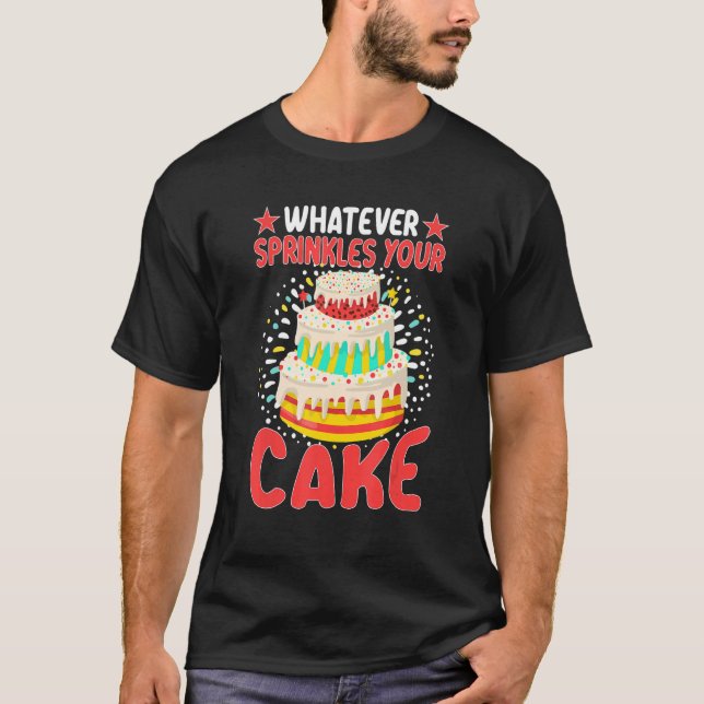 Camiseta Whatever Sprinkles Your Cake (Frente)