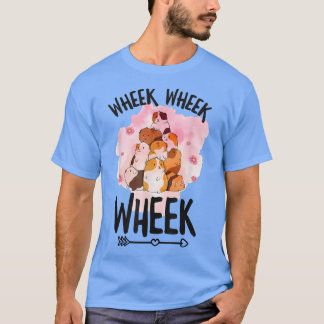 Camiseta Wheek Wheek Wheek Design for a Guinea Pig Lover