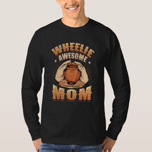 Camiseta Wheelie Awesome Mom Clay Ceramics Artist Women Pot (Frente)