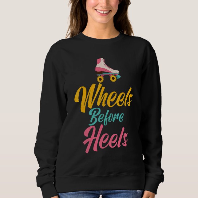 Camiseta Wheels before Heels Roller Skating (Frente)