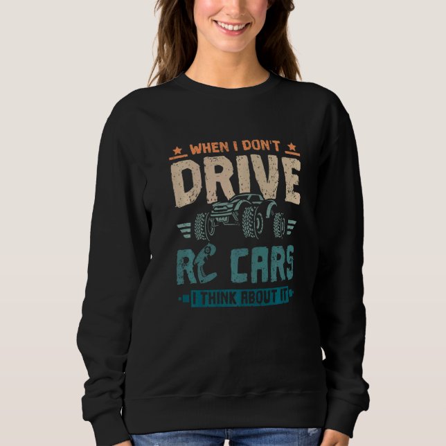 Camiseta When I don't drive rc cars I think about it (Frente)