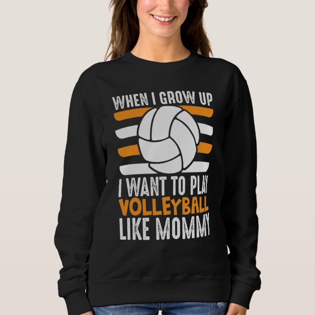 Camiseta When I Grow Up I want To Play Volleyball Like Momm (Frente)