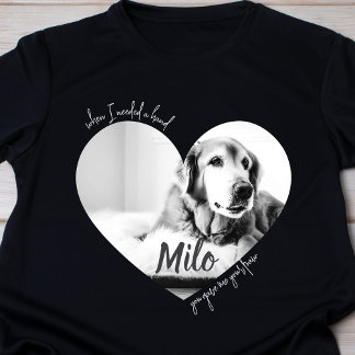 Camiseta When I Needed a Hand You Gave Me Your Paw Dog