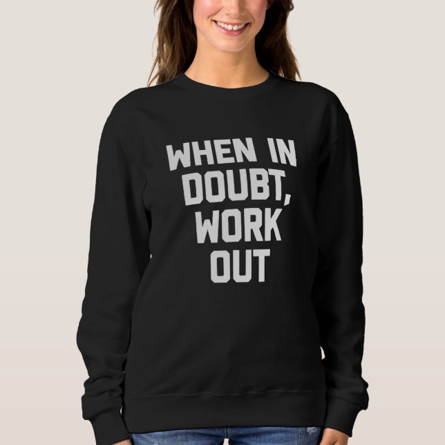 Camiseta When In Doubt Work Out workout fitness gym (Frente)