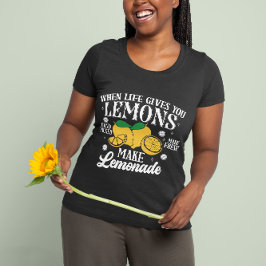 Camiseta When Life Gives You Lemons Hand