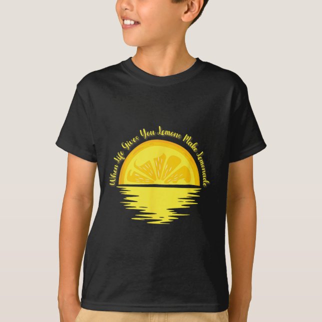 Camiseta When Life Gives You Lemons Make... - Lemonade  (Frente)
