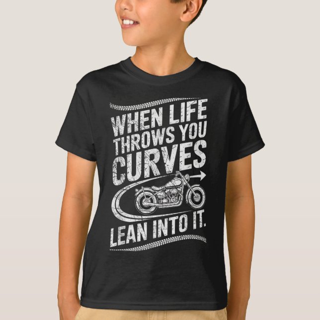 Camiseta When Life Throws You Curves Lean Into It Motorcycl (Frente)