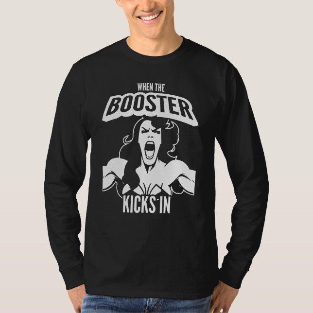Camiseta When the Booster Kicks In Muscle Bodybuilding Sayi (Frente)