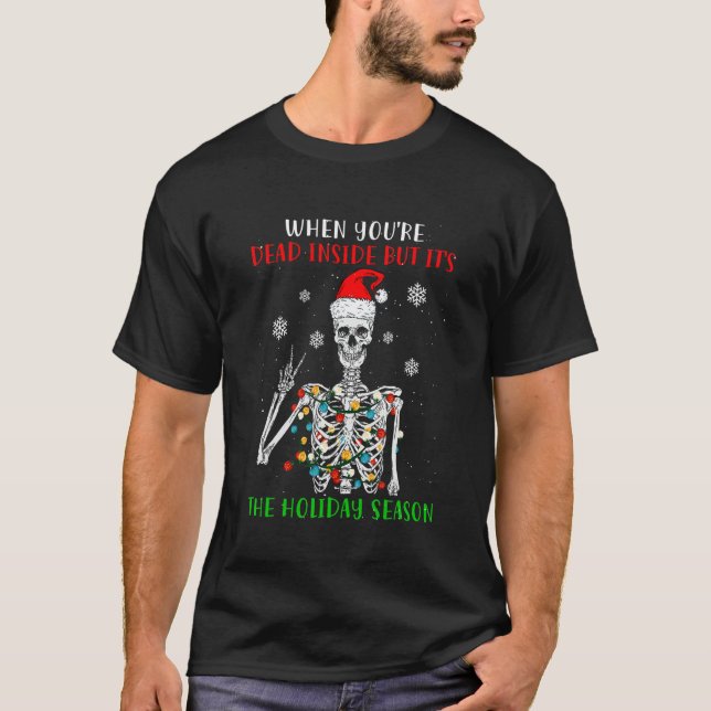 Camiseta When You Are Dead Inside But Its The Christmas Hat (Frente)