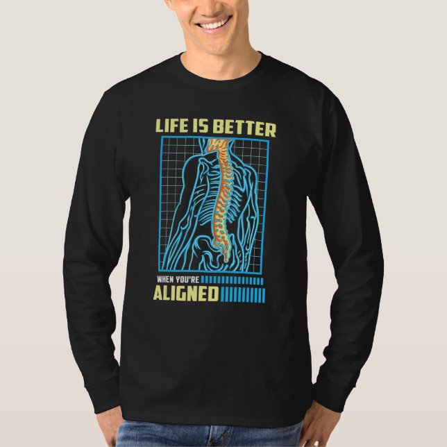 Camiseta WHEN YOU'RE ALIGNED  Orthopedic Chiropractor (Frente)