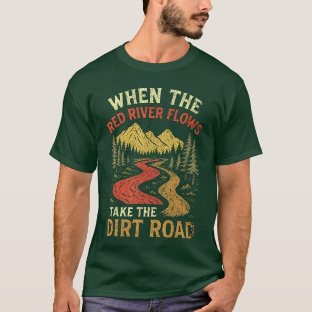 Camiseta Whenhe Red River Flowsake Dirt Road Adult Humor Hi (Frente)