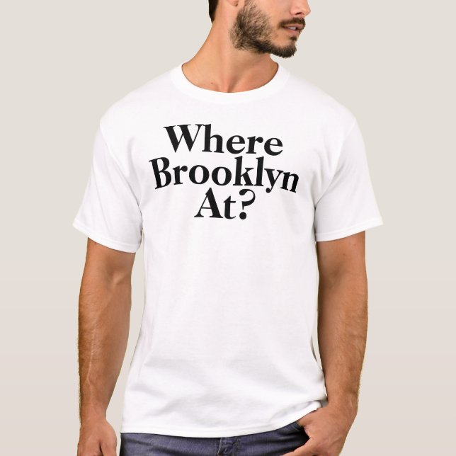 Camiseta Where Brooklyn At?2 (Frente)