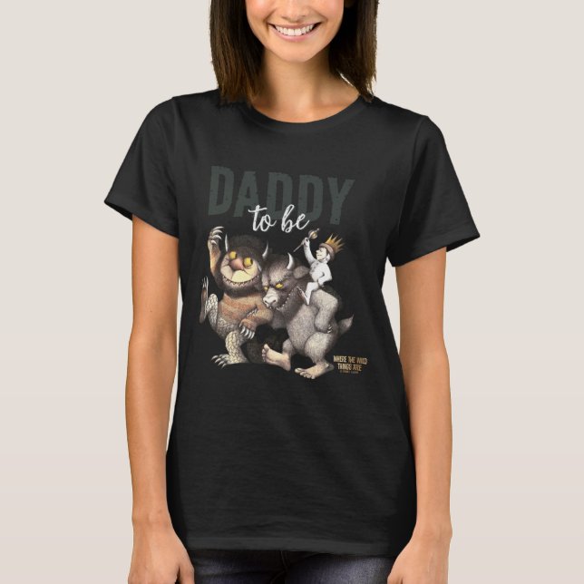 Camiseta Where The Wild Things Are Daddy To Be  (Frente)