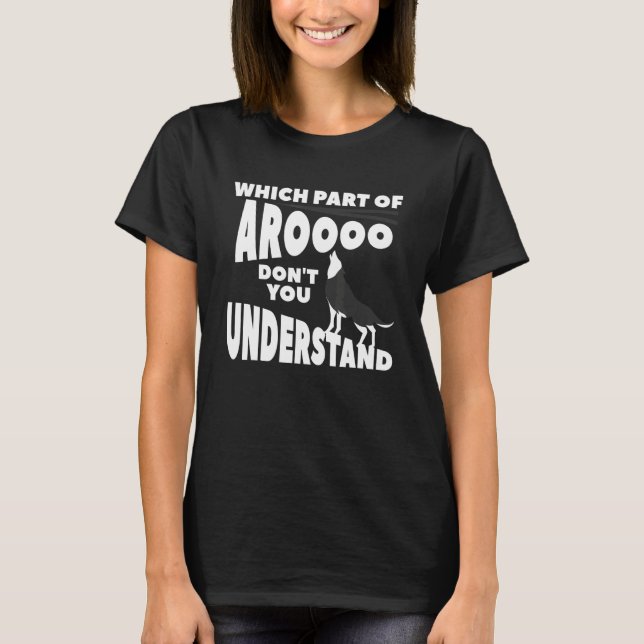 Camiseta Which Part Of Aroooo Don't You Understand Siberian (Frente)