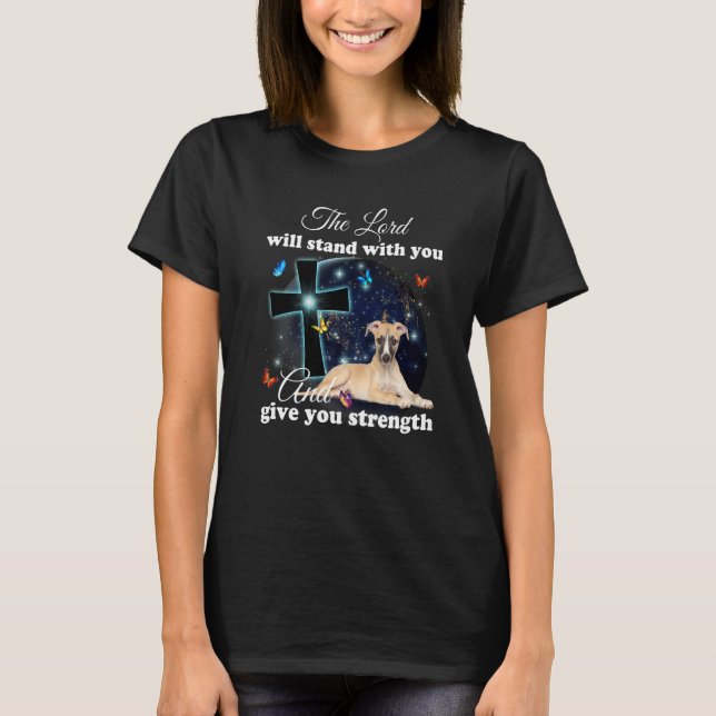 Camiseta Whippet Dog The Lord Will Stand With You Christian (Frente)