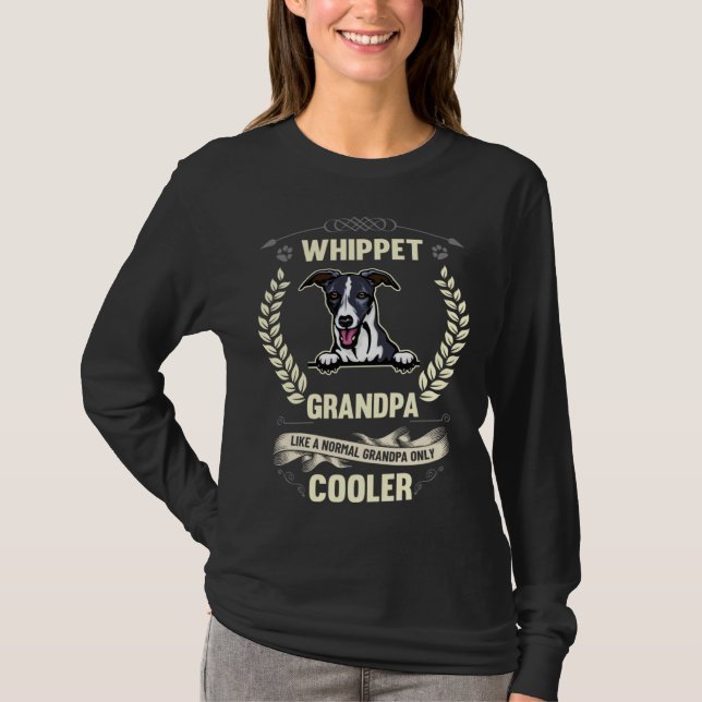 Camiseta Whippet Grandpa Like A Normal Grandpa Only Cooler (Frente)