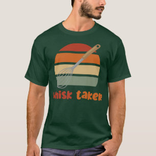 Camiseta Whisk Taker Engraçado Assar Que Pensava Ser Um Bol